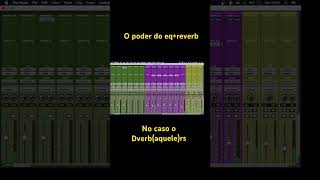 O poder do eq + reverb #mixagem #reverb #equalizador