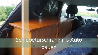 Schiebetürschrank ims Auto bauen