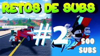 ¡¡¡¡RETOS DE SUSCRIPTORES!!!! PARTE 2 | ESPECIAL 500 SUBS | JAILBREAK - ROBLOX