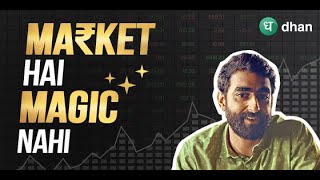 Market Hai, Magic Nahi 😌 | Dhan | #MadeForTrade