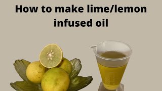 How to make lime/lemon infused oil | Cold method #shorts