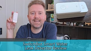 PROTECT YOUR HOME FROM LEAKS - SwitchBot Smart Water Leak Detector Review