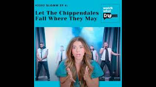 #2582 SLOMW Ep 6: Let The Chippendales Fall Where They May