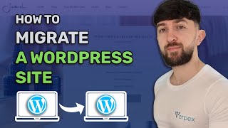 How to Migrate a WordPress Site