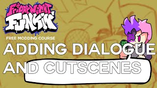 Adding Dialogue and Cutscenes | The Full FNF Modding Course P4