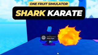 How to get Shark Karate in One Fruit Simulator