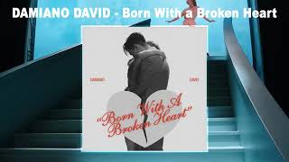 Damiano David - Born With a Broken Heart (Audio)