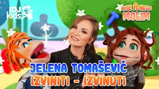 JELENA TOMASEVIC - IZVINITI IZVINUTI // 3. EPIZODA // NIJE A NEGO MOLIM @IDJKids