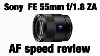 REVIEW Fastest AF Sony Lens ?! I think so ! 55mm f1.8 with A6500 during video (eye autofocus)