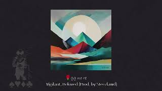 🌹 GG No Re - Vigilant, Beloved (Prod. by Steezlawd)