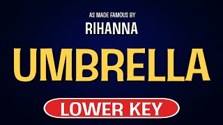 Rihanna - Umbrella | Karaoke Lower Key