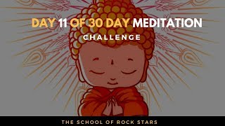 Day 11 of 30 day meditation challenge with Lily Ma|| Get Everyday , Do IT ||#Becoming||