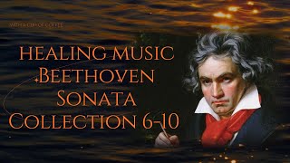 beethoven piano sonata collection 6-10 for your comfort nights