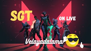 VALORANT || FUNNY TAMIL LIVE || #TEAM SGT #VALORANT