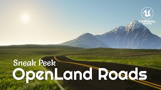 Sneak Peek: OpenLand Roads for Unreal Engine (RVT based road system)