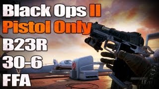 BO2 | [30-6] B23R Pistol Only Gameplay - 10 Days into Black Ops 2 and a Few Survival Tips