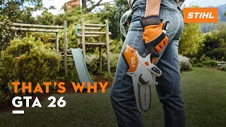 STIHL GTA 26 – Battery Garden Pruner | That's why