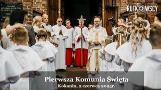 Klip   Pierwsza Komunia Święta Kokanin 2024