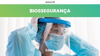 AULA 01: CURSO GRATUITO de BIOSSEGURANÇA | Edune Cursos