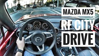 Mazda MX-5 RF (2018) | POV City Drive