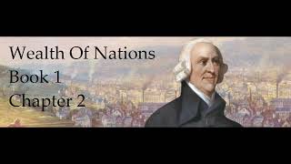 The Wealth Of Nations Book 1 Chapter 2