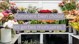 Comment bien choisir les gerbes de deuil ?