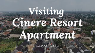 Visiting Cinere Resort Apartment