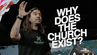 Why Does The Church Exist? | Acts #2