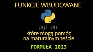 Funkcje wbudowane przydatne przy rozwiązywaniu testów z systemów pozycyjnych Matura informatyka 2023