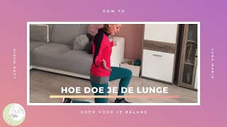 Hoe doe je de Lunge | uitleg van de Lunge