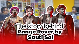 SAVARA narrates the story behind the SAUTI SOL hit song RANGE ROVER | MIC CHEQUE PODCAST