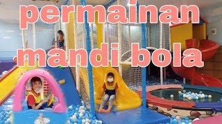 PERMAINAN MANDI BOLA KESUKAAN ANAK-ANAK