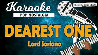 Karaoke DEAREST ONE - Lord Soriano