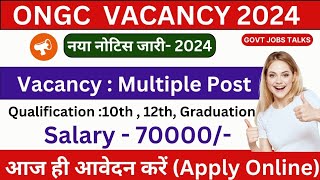 ONGC Recruitment 2024 | ONGC Vacancy 2024 | ONGC Apprentice Online Form | Govt Jobs 2024