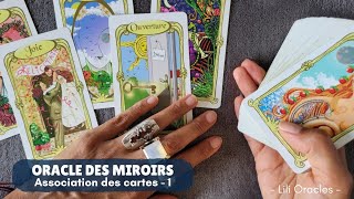 Apprends à tirer les cartes ✨ Association des cartes #oracledesmiroirs - Partie 1