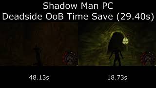 Shadow Man PC - Deadside OoB Time Save 28.76s*