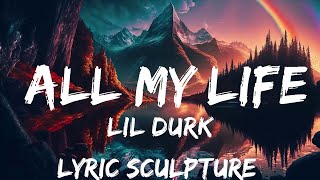 Lil Durk - All My Life (Lyrics) ft. J. Cole  | 30mins with Chilling music