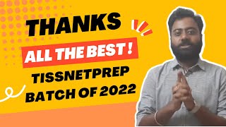 All the Best & Thanks for choosing TISSNETPrep.com