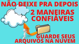 ☁ 💾 DICAS: COMO GUARDAR ARQUIVOS FOTOS E VÍDEOS NA NUVEM