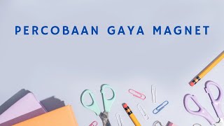 percobaan gaya magnet || tema G kelas 4 SD