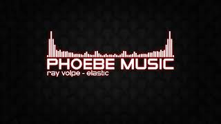 RAY VOLPE - ELASTIC | Dubstep | Phoebe Music