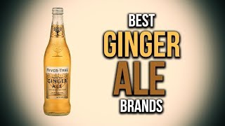 Top 5 Best Ginger Ale Brands