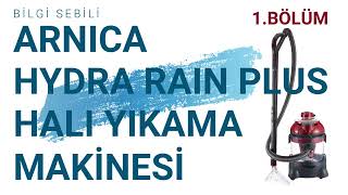 Arnica Hydra Rain Plus Halı Yıkama makinesi inceleme | BÖLÜM 1 | Aksesuarlar | Bilgi Sebili