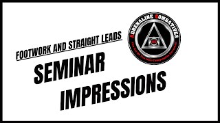 Seminar impressions @AdrenalineCombatives - Footwork and Straight Leads