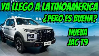 LLEGO LA JAC T9 ¿ES BUENA O MALA?