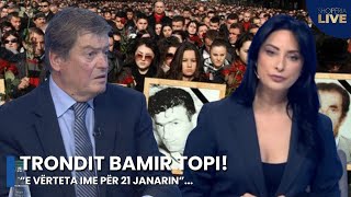 TRONDIT Bamir Topi: E vërteta ime për 21 janarin! MJERAN, PD peng i Berishës - Shqipëria Live