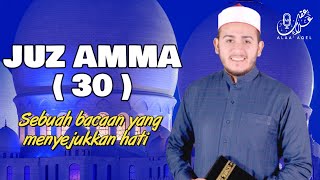 Murattal Al Quran Juz 30 (Juz Amma) Merdu Quran Recitation BY ALAA AQEL Penyejuk Hati dan Pikiran