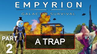 Empyrion Galactic Survival Gameplay 2021 Part 2  - A TRAP | Chapter 1