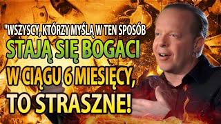 Myśl W Ten Sposób, Aby Szybciej Stać Się Bogatym (Dr. Joe Dispenza)