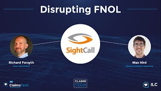 ClaimsTech: Disrupting FNOL with SightCall